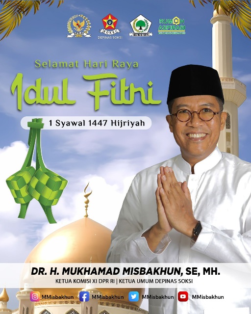 Ucapan Lebaran Ketua Komisi XI DPR Mukhamad Misbakhun: Momentum Kebangkitan Ekonomi Keluarga.